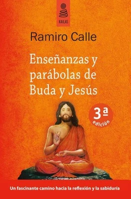 Enseñanzas de Buda: Las parábolas y su sabiduría